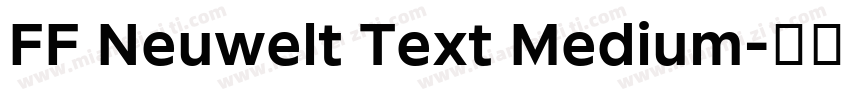 FF Neuwelt Text Medium字体转换